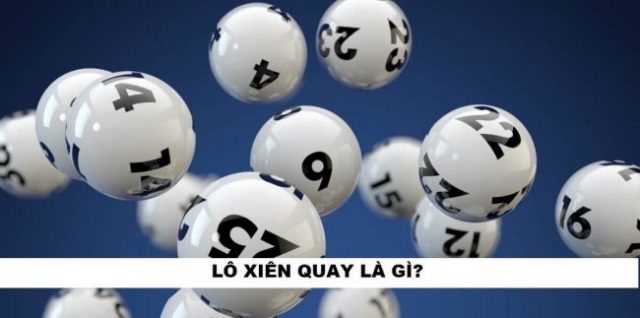 Lô xiên quay là gì?